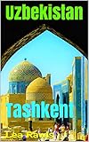 Uzbekistan Tashkent Photo Book Book 203 English Edition