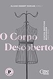 O Corpo Descoberto Contos Erticos Brasileiros 18521922 Portuguese Edition