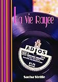 La Vie Ray%C3%A9e