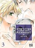 Jusqu Ce Que Nos Os Pourrissent T03