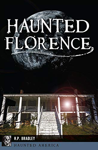 Haunted Florence (By: H.P. Bradley) cover