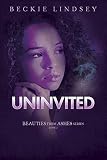 Uninvited Beauties From Ashes Book 2