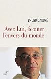 Avec Lui Couter Lenvers Du Monde Spiritualite