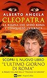Cleopatra La Regina Che Sfid Roma E Conquist Leternit Italian Edition