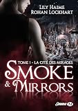 La Cité des Mirages: Smoke and Mirrors, T1