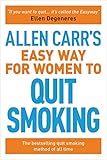 Allen Carrs Easy Way For Women To Quit Smoking The Bestselling Quit Smoking Method Of All Time Allen Carrs Easyway Book 1