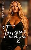 Tongue Me Down 2