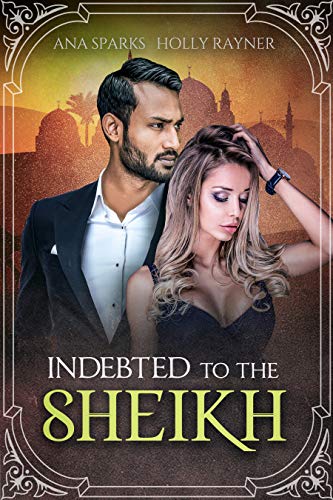 Indebted To The Sheikh (With: Ana Sparks) cover