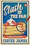 Slash In The Pan Baker Street Cozy Mysteries Book 5