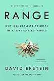 Range Why Generalists Triumph In A Specialized World