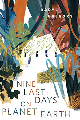Nine Last Days on Planet Earth book cover