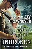 Unbroken A Novella Loveless Texas English Edition