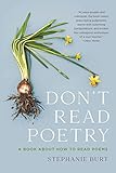 Dont Read Poetry A Book About How To Read Poems English Edition