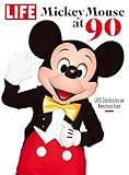 Life Mickey Mouse At 90 Life Celebrates An American Icon English Edition