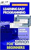 Learning Easy Programming Plc Omron For Beginners English Edition
