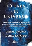 T Eres El Universo Conciencia Global Spanish Edition