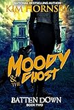 Moody The Ghost Batten Down Moody Mysteries Book 2 English Edition