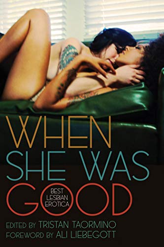 When She Was Good: Best Lesbian Erotica book cover
