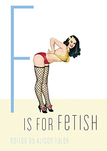 F Is for Fetish (By: Alison Tyler) cover