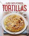 Las mejores tortillas (PRACTICA) (Spanish Edition)