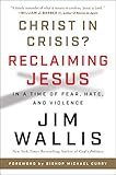 Christ In Crisis Why We Need To Reclaim Jesus English Edition
