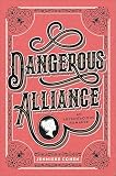 Dangerous Alliance An Austentacious Romance