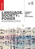 Language Society And Power An Introduction English Edition