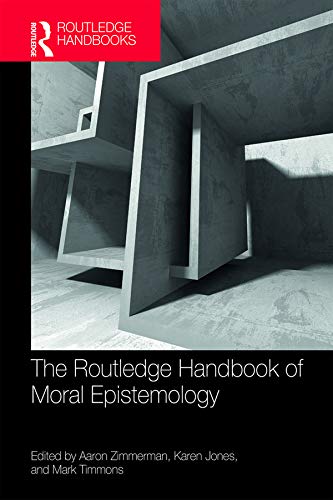 The Routledge Handbook of Moral Epistemology book cover