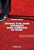 Journal Dun Jeune Diplomate Dans Lamrique De Trump Hors Serie Conn