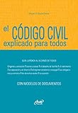 El Cdigo Civil Explicado Para Todos Spanish Edition