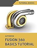 Autodesk Fusion 360 Basics Tutorial English Edition