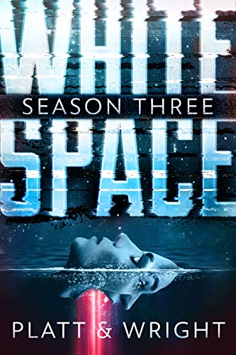 WhiteSpace: Season Three (With: Sean Platt) cover