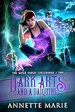 Dark Arts And A Daiquiri The Guild Codex Spellbound Book 2