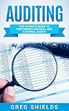 Auditing The Ultimate Guide To Performing Internal And External Audits English Edition