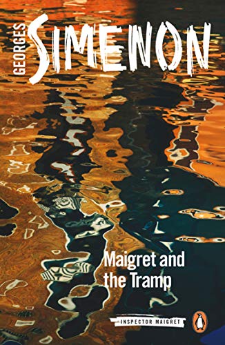 Maigret and the Tramp / Maigret and the Dosser / Maigret and the Bum book cover