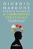 Il Cambiamento Strategico Italian Edition