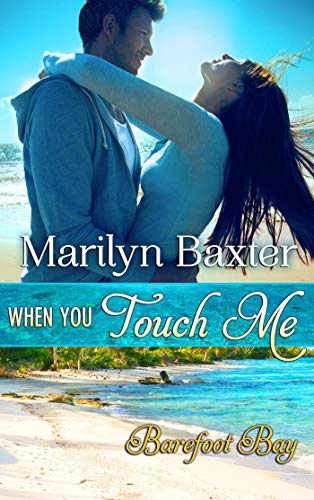 When You Touch Me (By: Marilyn Baxter) cover