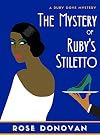 The Mystery of Ruby's Stiletto (Ruby Dove Mysteries Book 4)