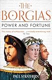 The Borgias Power And Fortune English Edition