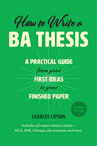 How To Write A Ba Thesis: 2nd Edition (By: Charles Lipson) cover