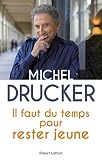 Il Faut Du Temps Pour Rester Jeune