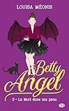 La Mort Dans Ma Peau Betty Angel T2