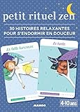 Petit Rituel Zen   30 Histoires Relaxantes Pour S'endormir (etui Zen)
