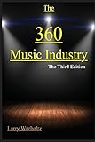 The 360 Music Industry How To Make It In The Music Industry English Edition