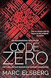 Code Zero The Unputdownable International Bestselling Technothriller English Edition