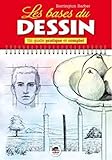 Les Bases Du Dessin : Un Guide Pratique Et Complet