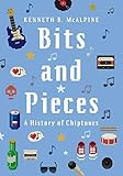 Bits And Pieces A History Of Chiptunes English Edition