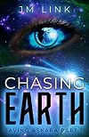 Chasing Earth: Saving Askara Part II