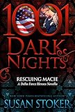 Rescuing Macie A Delta Force Heroes Novella English Edition