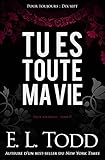 Tu Es Toute Ma Vie (pour Toujours T. 17)